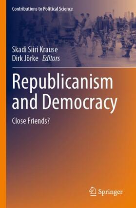 Jörke / Krause |  Republicanism and Democracy | Buch |  Sack Fachmedien