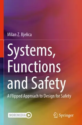 Bjelica |  Systems, Functions and Safety | Buch |  Sack Fachmedien