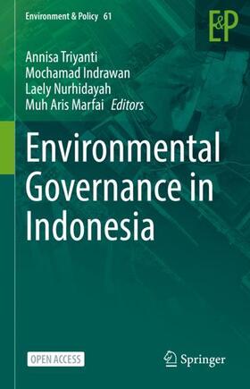 Triyanti / Marfai / Indrawan |  Environmental Governance in Indonesia | Buch |  Sack Fachmedien