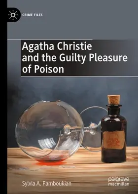 Pamboukian |  Agatha Christie and the Guilty Pleasure of Poison | Buch |  Sack Fachmedien