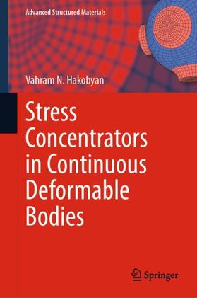 Hakobyan |  Stress Concentrators in Continuous Deformable Bodies | Buch |  Sack Fachmedien