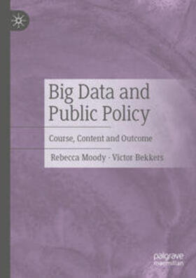 Moody / Bekkers |  Big Data and Public Policy | eBook | Sack Fachmedien