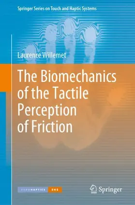 Willemet |  The Biomechanics of the Tactile Perception of Friction | Buch |  Sack Fachmedien