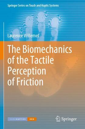 Willemet |  The Biomechanics of the Tactile Perception of Friction | Buch |  Sack Fachmedien