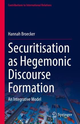 Broecker |  Securitisation as Hegemonic Discourse Formation | Buch |  Sack Fachmedien