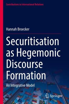 Broecker |  Securitisation as Hegemonic Discourse Formation | Buch |  Sack Fachmedien