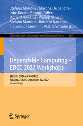 Marrone / De Sanctis / Vittorini |  Dependable Computing – EDCC 2022 Workshops | eBook | Sack Fachmedien