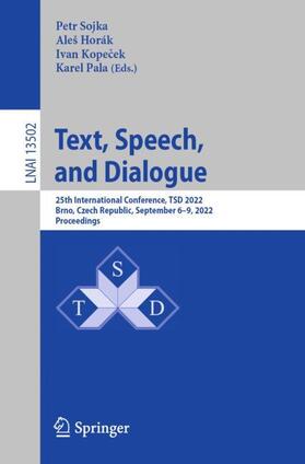 Sojka / Pala / Horák |  Text, Speech, and Dialogue | Buch |  Sack Fachmedien