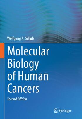 Schulz |  Molecular Biology of Human Cancers | Buch |  Sack Fachmedien