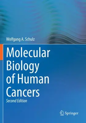 Schulz |  Molecular Biology of Human Cancers | Buch |  Sack Fachmedien