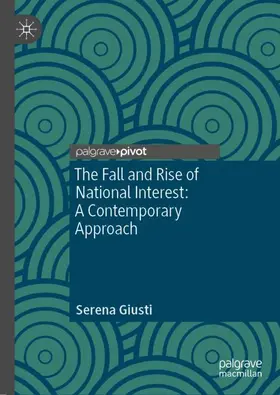 Giusti |  The Fall and Rise of National Interest | Buch |  Sack Fachmedien