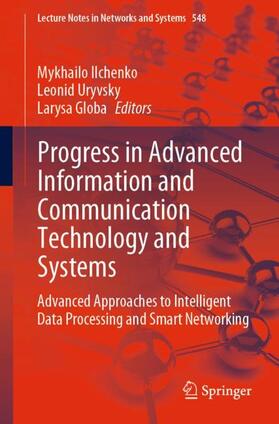 Ilchenko / Globa / Uryvsky |  Progress in Advanced Information and Communication Technology and Systems | Buch |  Sack Fachmedien