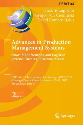 Kim / Romero / von Cieminski |  Advances in Production Management Systems. Smart Manufacturing and Logistics Systems: Turning Ideas into Action | Buch |  Sack Fachmedien