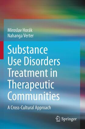 Verter / Horák |  Substance Use Disorders Treatment in Therapeutic Communities | Buch |  Sack Fachmedien