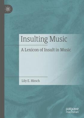 Hirsch |  Insulting Music | Buch |  Sack Fachmedien