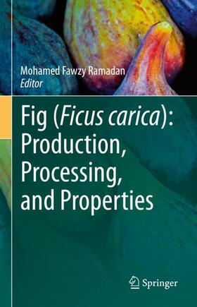 Ramadan |  Fig (Ficus carica): Production, Processing, and Properties | Buch |  Sack Fachmedien