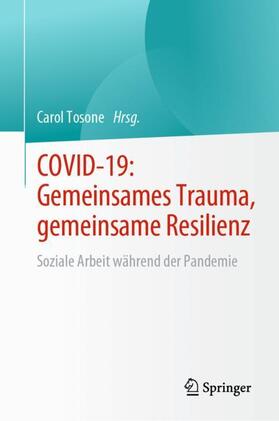 Tosone |  COVID-19: Gemeinsames Trauma, gemeinsame Resilienz | Buch |  Sack Fachmedien