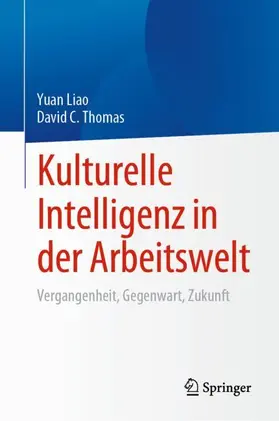 Liao / Thomas |  Kulturelle Intelligenz in der Arbeitswelt | Buch |  Sack Fachmedien