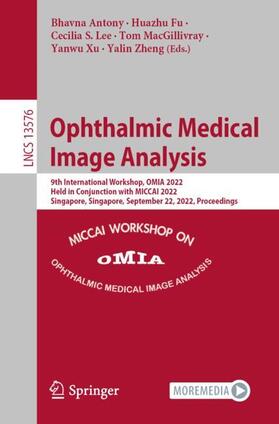 Antony / Fu / Zheng |  Ophthalmic Medical Image Analysis | Buch |  Sack Fachmedien