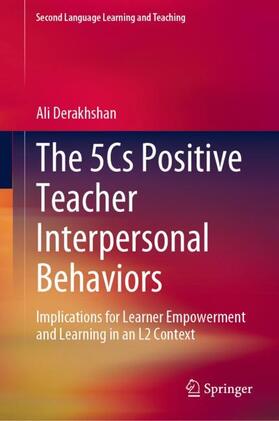 Derakhshan |  The 5Cs Positive Teacher Interpersonal Behaviors | Buch |  Sack Fachmedien