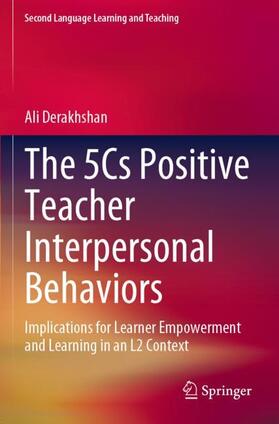 Derakhshan |  The 5Cs Positive Teacher Interpersonal Behaviors | Buch |  Sack Fachmedien