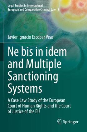 Escobar Veas |  Ne bis in idem and Multiple Sanctioning Systems | Buch |  Sack Fachmedien