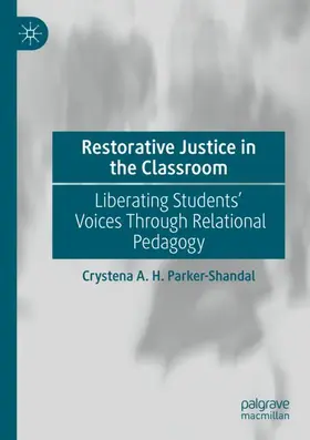 Parker-Shandal |  Restorative Justice in the Classroom | Buch |  Sack Fachmedien