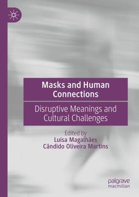 Martins / Magalhães |  Masks and Human Connections | Buch |  Sack Fachmedien