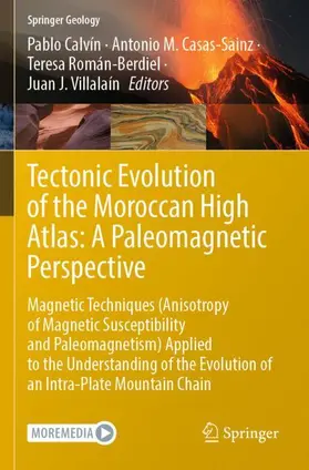 Calvín / Villalaín / Casas-Sainz |  Tectonic Evolution of the Moroccan High Atlas: A Paleomagnetic Perspective | Buch |  Sack Fachmedien