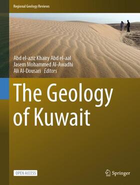 Abd el-aal / Al-Dousari / Al-Awadhi |  The Geology of Kuwait | Buch |  Sack Fachmedien