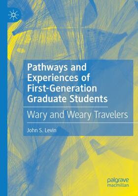 Levin |  Pathways and Experiences of First-Generation Graduate Students | Buch |  Sack Fachmedien