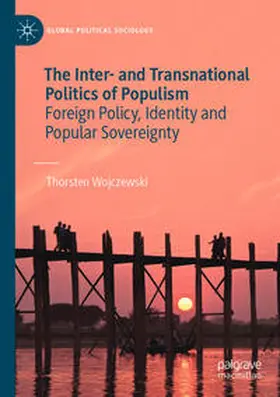 Wojczewski |  The Inter- and Transnational Politics of Populism | Buch |  Sack Fachmedien