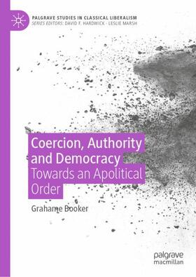 Booker |  Coercion, Authority and Democracy | Buch |  Sack Fachmedien