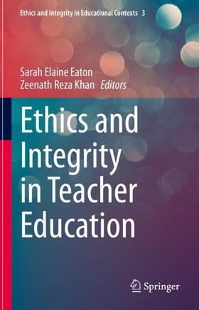 Khan / Eaton |  Ethics and Integrity in Teacher Education | Buch |  Sack Fachmedien