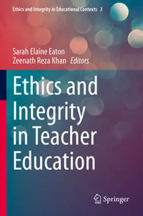 Khan / Eaton |  Ethics and Integrity in Teacher Education | Buch |  Sack Fachmedien