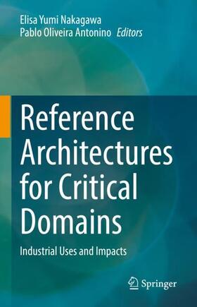 Oliveira Antonino / Nakagawa |  Reference Architectures for Critical Domains | Buch |  Sack Fachmedien