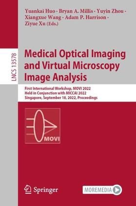 Huo / Millis / Xu |  Medical Optical Imaging and Virtual Microscopy Image Analysis | Buch |  Sack Fachmedien