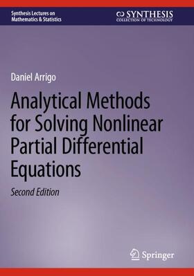 Arrigo |  Analytical Methods for Solving Nonlinear Partial Differential Equations | Buch |  Sack Fachmedien