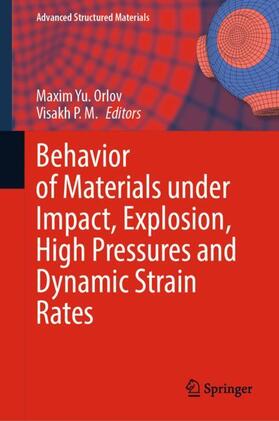 Orlov |  Behavior of Materials under Impact, Explosion, High Pressures and Dynamic Strain Rates | Buch |  Sack Fachmedien
