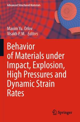 Orlov |  Behavior of Materials under Impact, Explosion, High Pressures and Dynamic Strain Rates | Buch |  Sack Fachmedien