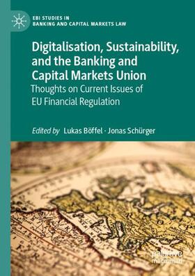 Schürger / Böffel |  Digitalisation, Sustainability, and the Banking and Capital Markets Union | Buch |  Sack Fachmedien