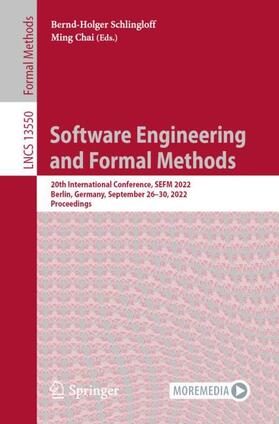 Chai / Schlingloff |  Software Engineering and Formal Methods | Buch |  Sack Fachmedien
