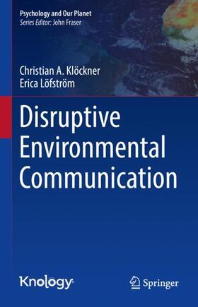 Löfström / Klöckner |  Disruptive Environmental Communication | Buch |  Sack Fachmedien