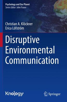 Löfström / Klöckner |  Disruptive Environmental Communication | Buch |  Sack Fachmedien