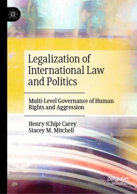 Mitchell / Carey |  Legalization of International Law and Politics | Buch |  Sack Fachmedien
