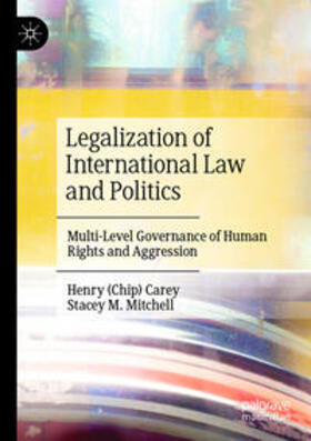 Mitchell / Carey |  Legalization of International Law and Politics | Buch |  Sack Fachmedien