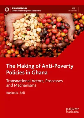 Foli |  The Making of Anti-Poverty Policies in Ghana | Buch |  Sack Fachmedien