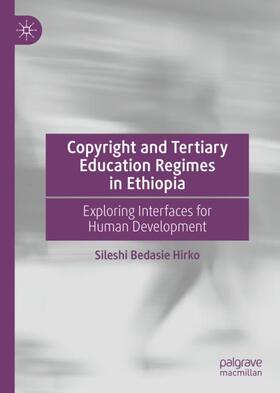 Hirko |  Copyright and Tertiary Education Regimes in Ethiopia | Buch |  Sack Fachmedien