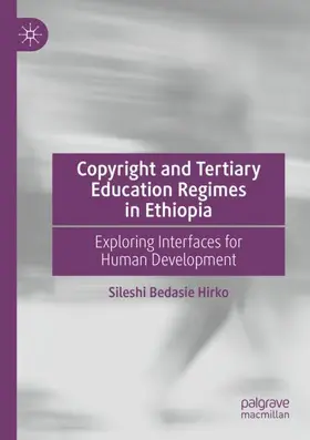 Hirko |  Copyright and Tertiary Education Regimes in Ethiopia | Buch |  Sack Fachmedien