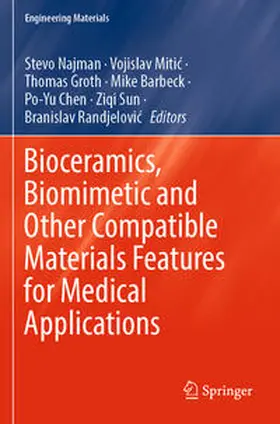 Najman / Mitic / Mitic |  Bioceramics, Biomimetic and Other Compatible Materials Features for Medical Applications | Buch |  Sack Fachmedien